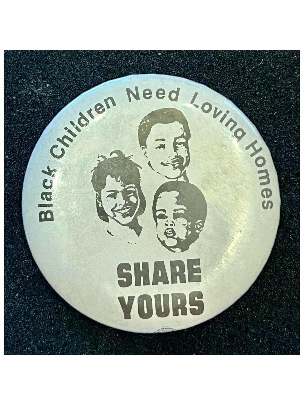 Black Children Need Loving Homes Pinback Button Social Message Badge Vintage